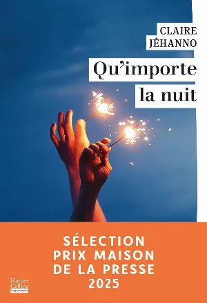 Claire Jéhanno – Qu'importe la nuit